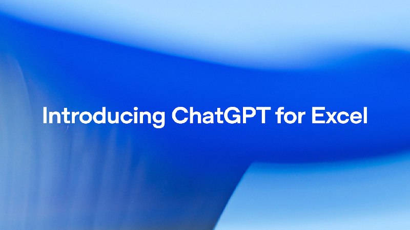 OpenAI встроила ChatGPT в Excel и подключила к нему данные Bloomberg, Moodys и S&P.

ChatGPT for